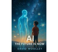 AI: The Future Is Now