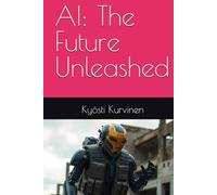 AI: The Future Unleashed