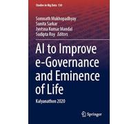 AI to Improve e-Governance and Eminence of Life: Kalyanathon 2020: 130