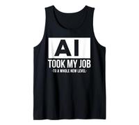 AI took my job funny artificial intelligence ai shirt Canotta