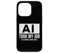 AI took my job funny artificial intelligence ai shirt Custodia per iPhone 13 Pro