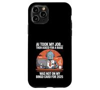 AI Took My Job Was Not On My Bingo Card 2025 divertente PC Tech Custodia per iPhone 11 Pro