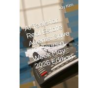 AI Tools for Real Estate Agents: Save 10 Hours a Week May 2026 Edition