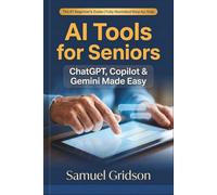 AI Tools for Seniors: ChatGPT, Copilot & Gemini Made Easy