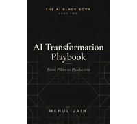 AI Transformation Playbook: From Pilots to Production