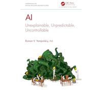 AI: Unexplainable, Unpredictable, Uncontrollable
