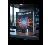 AI Unleashed: The 21-Day Blueprint to Replace Your Income with Artificial Intelligence No Tech Skills Required Chapt