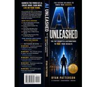 AI UNLEASHED: The Top Prompts & Automations to 10X Your Results..“A clear, practical guide to using AI for real-world results. Focused, actionable, and built for speed.”