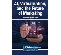 AI, Virtualization, and the Future of Marketing