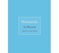Ai Weiwei Humanity (Copertina rigida) ISMs