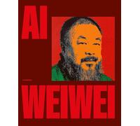 Ai Weiwei: Life, Revolt & Poetry /anglais