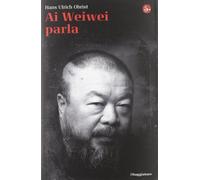 Ai Weiwei parla [Hardcover] [Aug 30, 2012] Obrist, Hans Ulrich and Salvini, A.