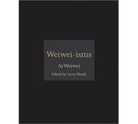 Ai Weiwei – Weiwei-isms (ISMs) – Copertina rigida