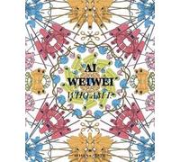 Ai Weiwei. Who am I? Ediz. italiana e inglese