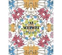 Ai Weiwei. Who am I? Ediz. italiana e inglese