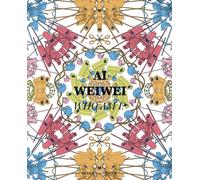 Ai Weiwei. Who am I? - [Sillabe]