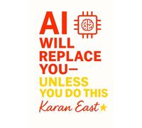 AI Will Replace You -- Unless You Do This