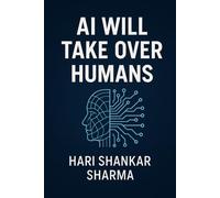 Ai Will Takeover Humans