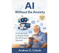 AI Without The Anxiety: No Tech Degree Required