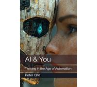 AI & You: Thriving in the Age of Automation