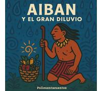 Aiban y el gran diluvio