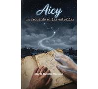 Aicy, un recuerdo en las estrellas
