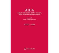 Aida. Annali italiani del diritto d'autore, della cultura e dello spettacolo (2025)