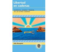 Aida Beaupied Libertad en Cadenas (Copertina rigida) Caribbean Studies