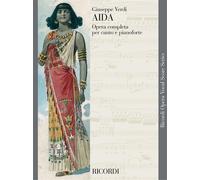 Aida - Giuseppe Verdi - Riduzione per canto e pianoforte - Opera Completa