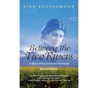 Aida Kouyoumjian Between the Two Rivers (Tascabile)