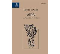 Aida. La primavera in inverno