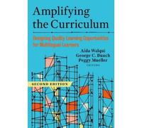 Aída Walqui Amplifying the Curriculum (Tascabile) Language and Literacy Series