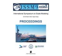 AIDAA-ISSM9 International Symposium on Scale Modeling. Proceeding