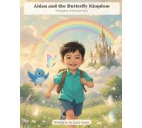 Aidan and the Butterfly Kingdom: A Kingdom of Dreamo Story