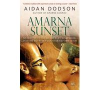 Aidan Dodson Amarna Sunset (Tascabile)