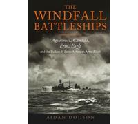Aidan Dodson The Windfall Battleships (Copertina rigida)