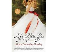 Aidan Donnelley Rowley Life After Yes (Tascabile)