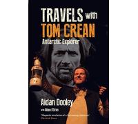 Aidan Dooley Travels with Tom Crean (Tascabile)