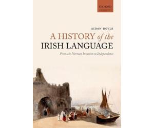 Aidan Doyle A History of the Irish Language (Tascabile)