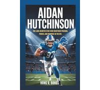 AIDAN HUTCHINSON: The Lion-Hearted Star Who Redefined Passion, Power, And Purpose In The NFL