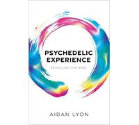 Aidan Lyon Psychedelic Experience (Copertina rigida)