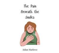 Aidan Marlowe The Pain Beneath the Smiles (Copertina rigida)