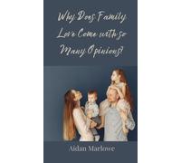 Aidan Marlowe Why Does Family Love Come with so Many Opinions (Copertina rigida)