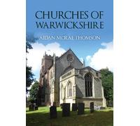 Aidan McRae Thomson Churches of Warwickshire (Tascabile) Churches of ...