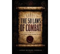 Aidan Michael Gorman The 50 Laws of Combat (Tascabile)