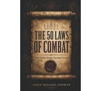 Aidan Michael Gorman The 50 Laws of Combat (Tascabile)