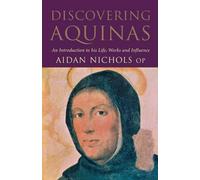 Aidan Nichols Discovering Aquinas (Tascabile)