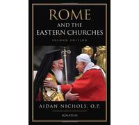 Aidan Nichols Rome and the Eastern Churches (Tascabile)