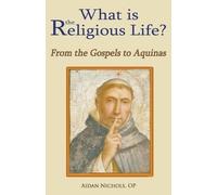 Aidan Nichols What is the Religious Life? (Tascabile)