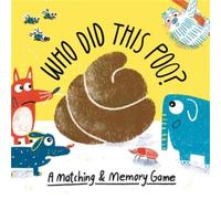 Aidan Onn,Claudia Boldt Who Did This Poo? An Animal Matching Game Book NUOVO